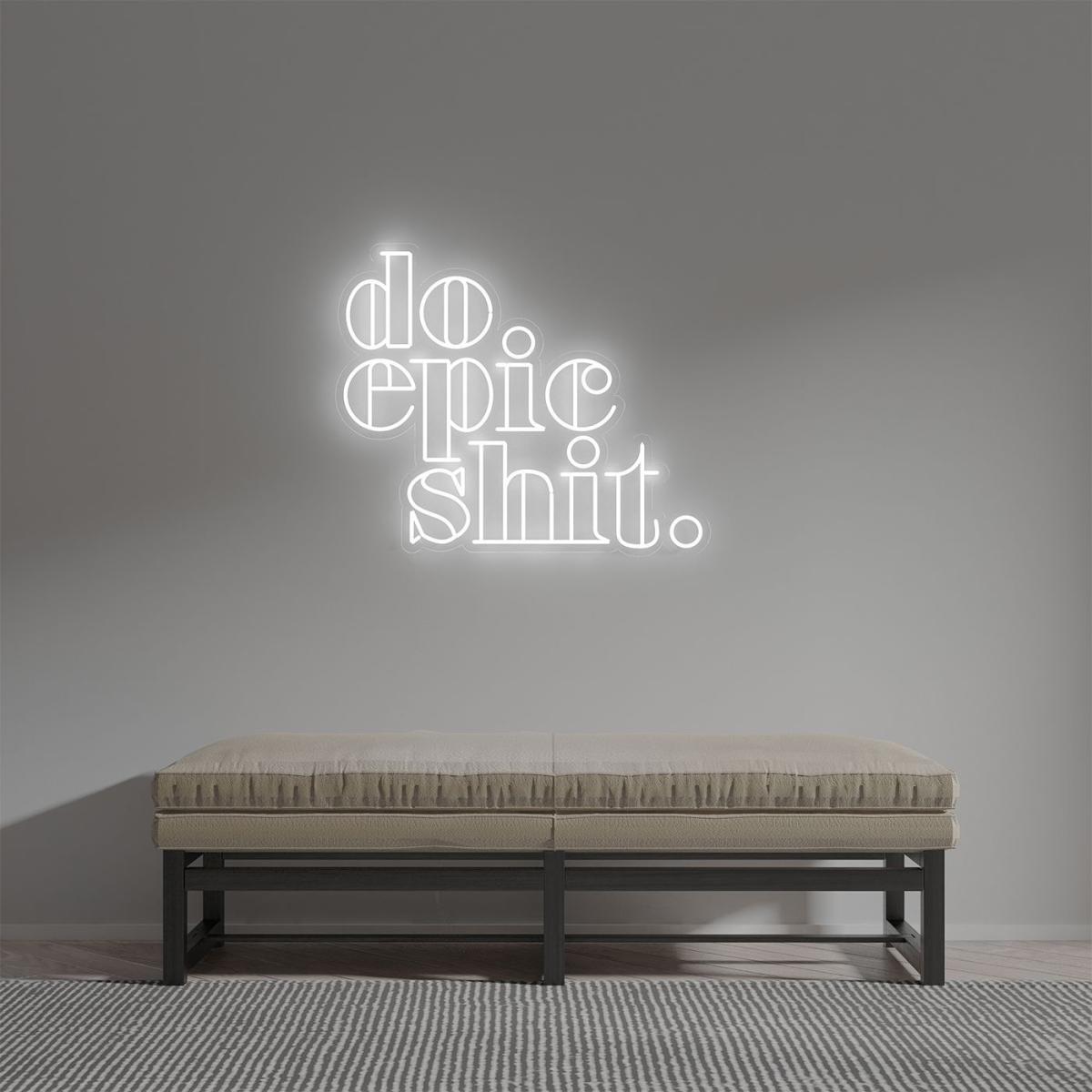 Do Epic Shit - LED Neon Sign – image 3