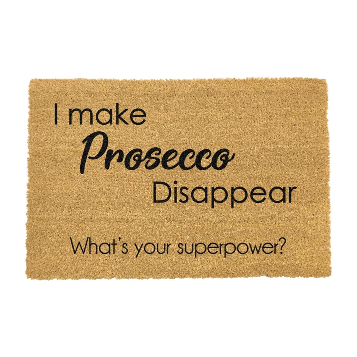 I Make Prosecco Disappear, What's Your Superpower Doormat - Black – image 1