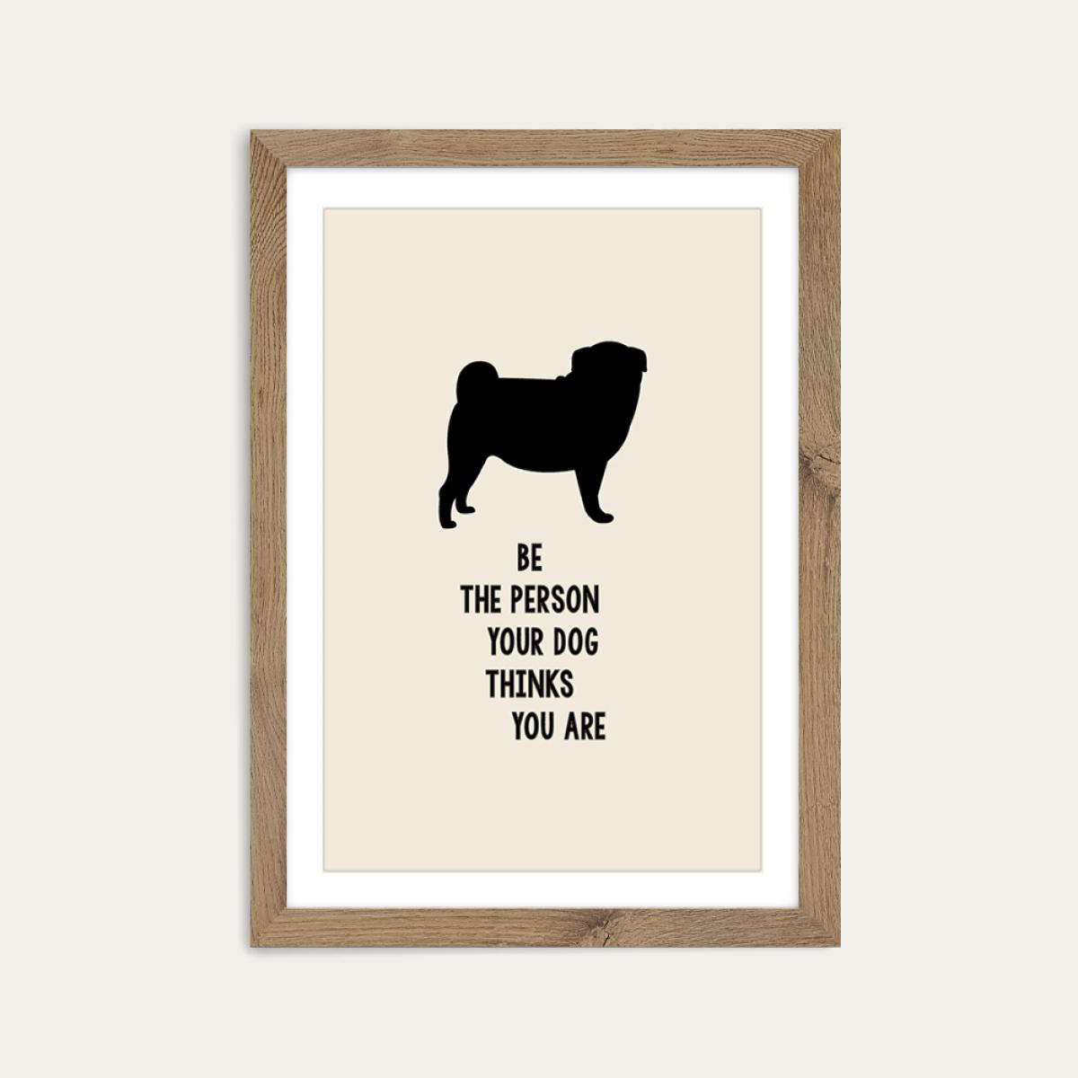 Be The Person Art Print Oak Frame