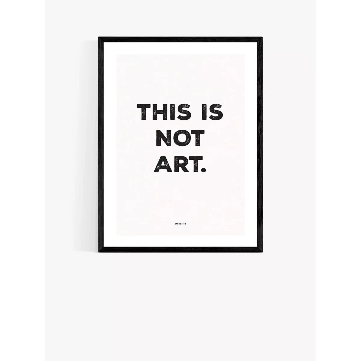 EAST END PRINTS The Native State 'This Is Not Art' Framed Print – image 2