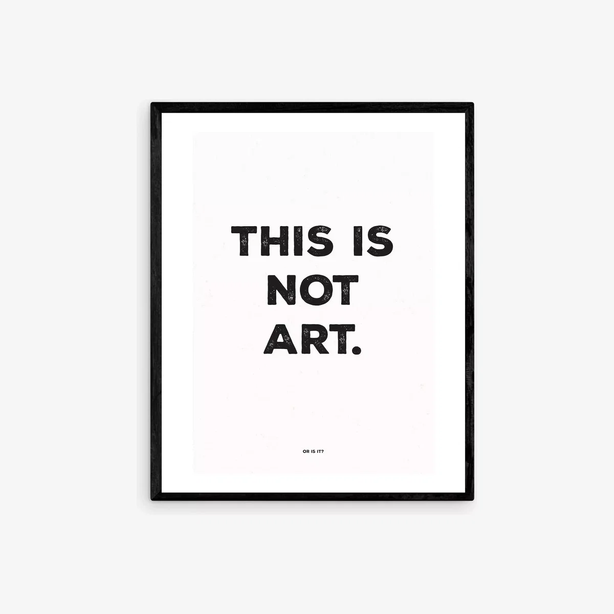 The Native State - 'This Is Not Art' Framed Print, 52 x 42cm, Black/White