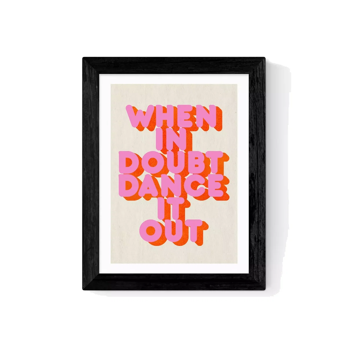 EAST END PRINTS ShowMeMars 'When In Doubt Dance It Out' Framed Print – image 1