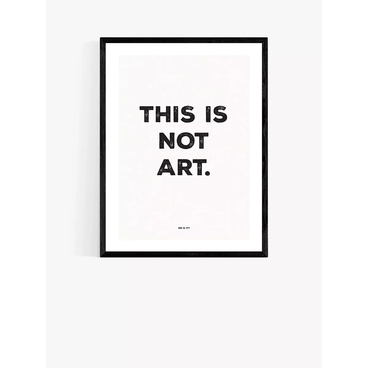 EAST END PRINTS The Native State 'This Is Not Art' Framed Print – image 2