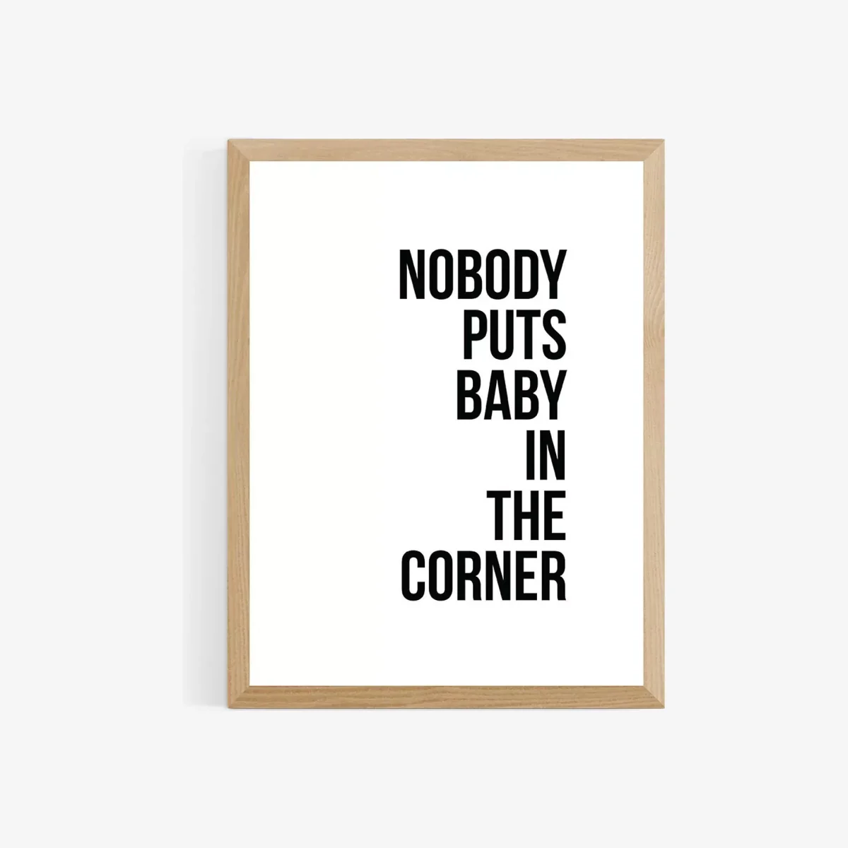 EAST END PRINTS The Native State 'Nobody Puts Baby In The Corner' Framed Print