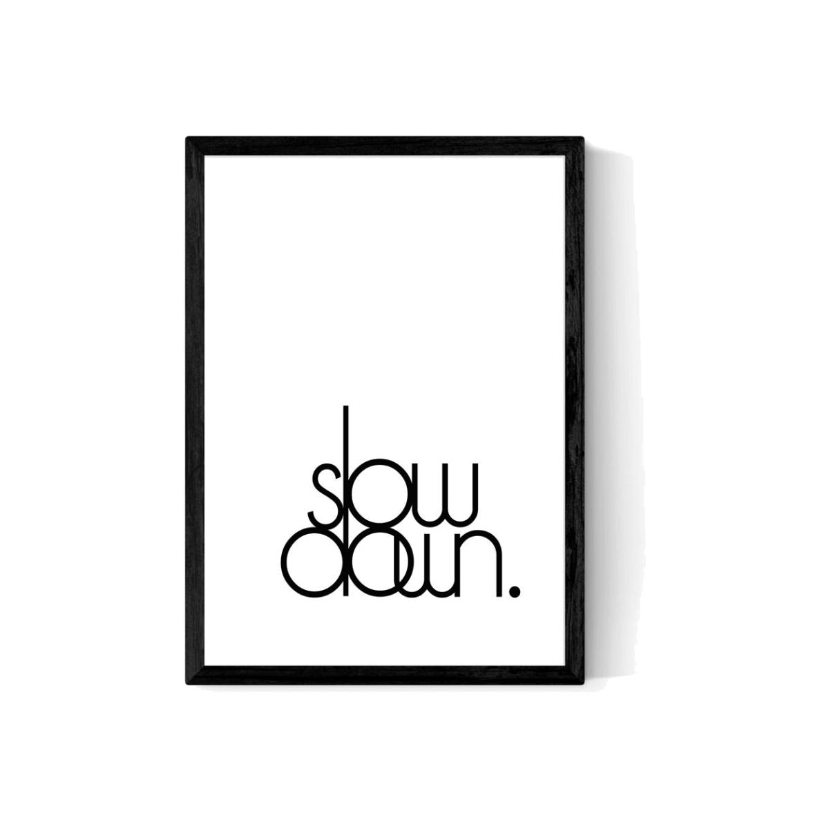 Slow Down by Inoui - A2 Black Framed Art Print – image 1