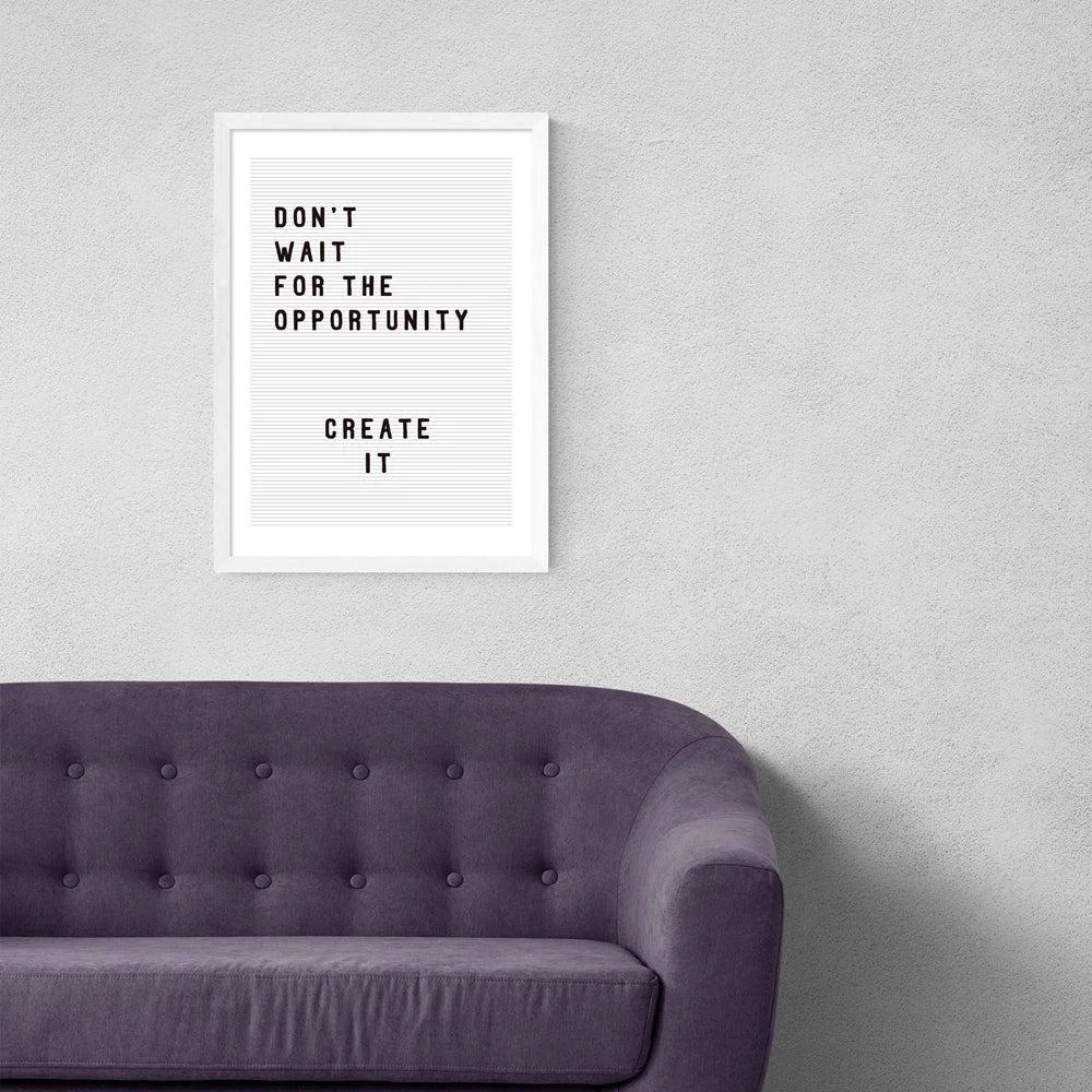 Don't wait for the opportunity by Rafael Farias - A3 White Framed Art Print – image 1