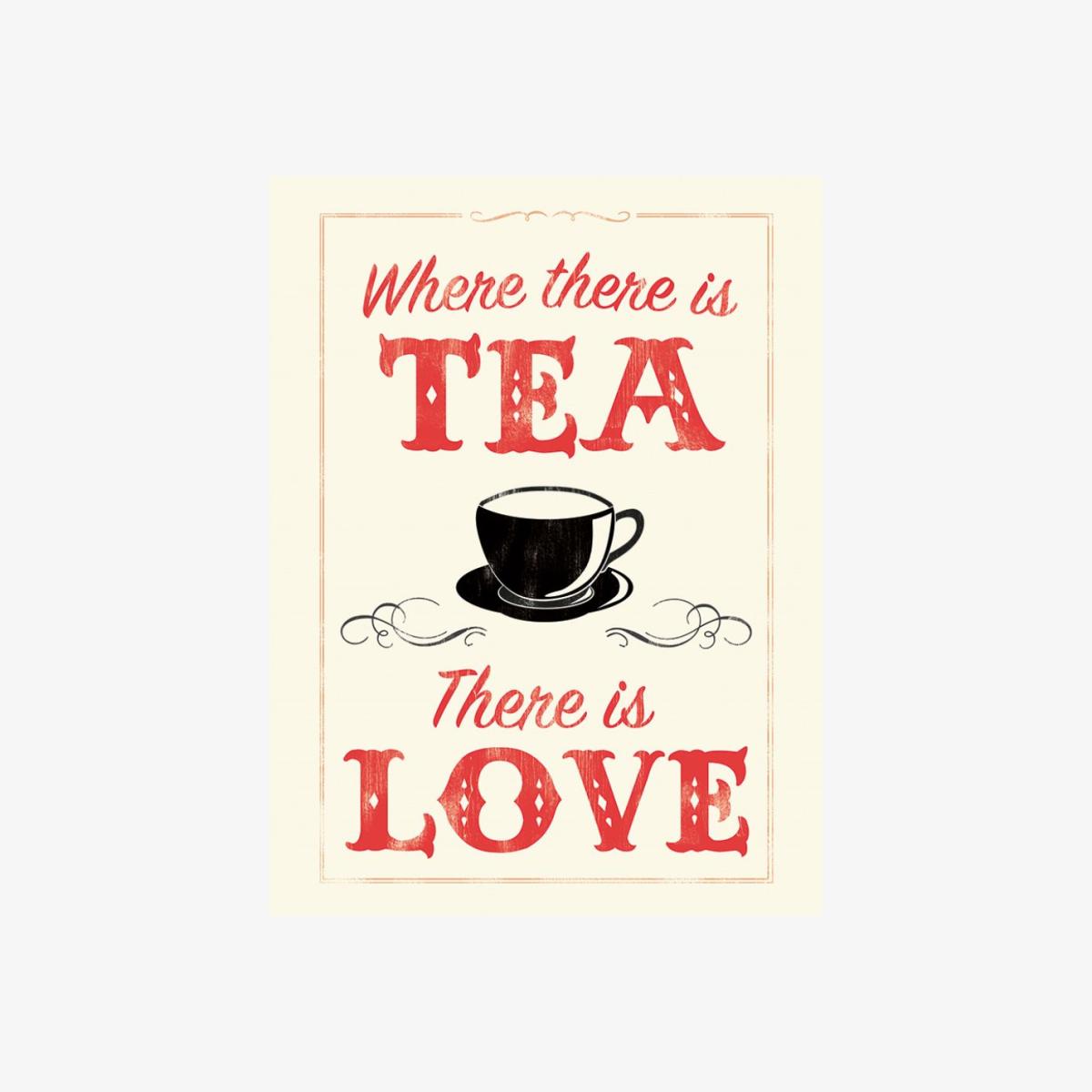 Where There Is Tea, There Is Love Canvas