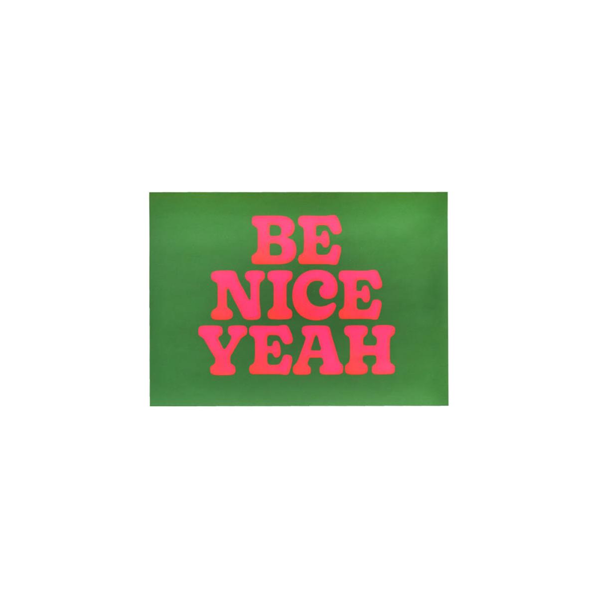 Be Nice Yeah By Limbo & Ginger A2 Typographic Art Print With Frame – image 2