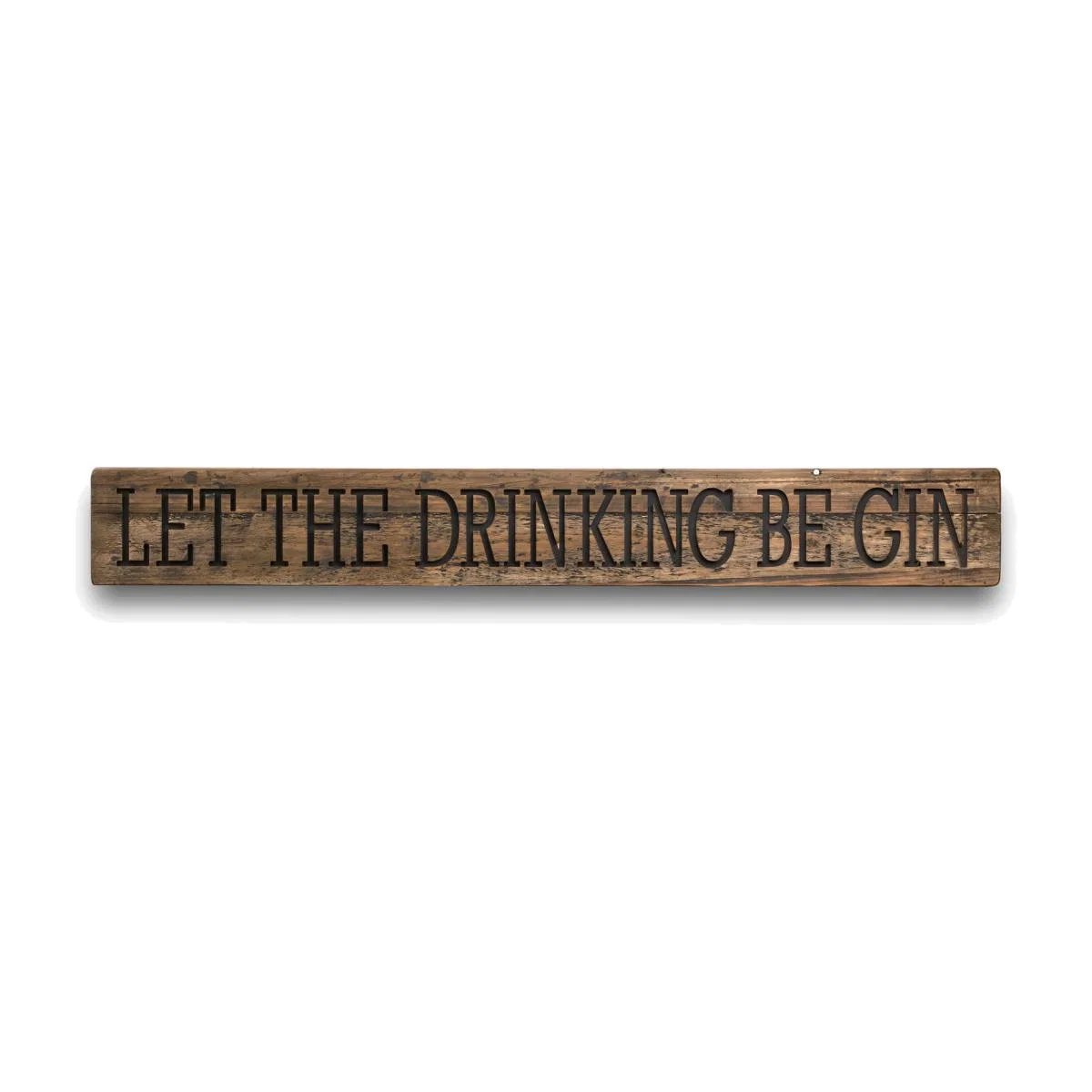 Be Gin Rustic Wooden Message Plaque - Brown – image 1