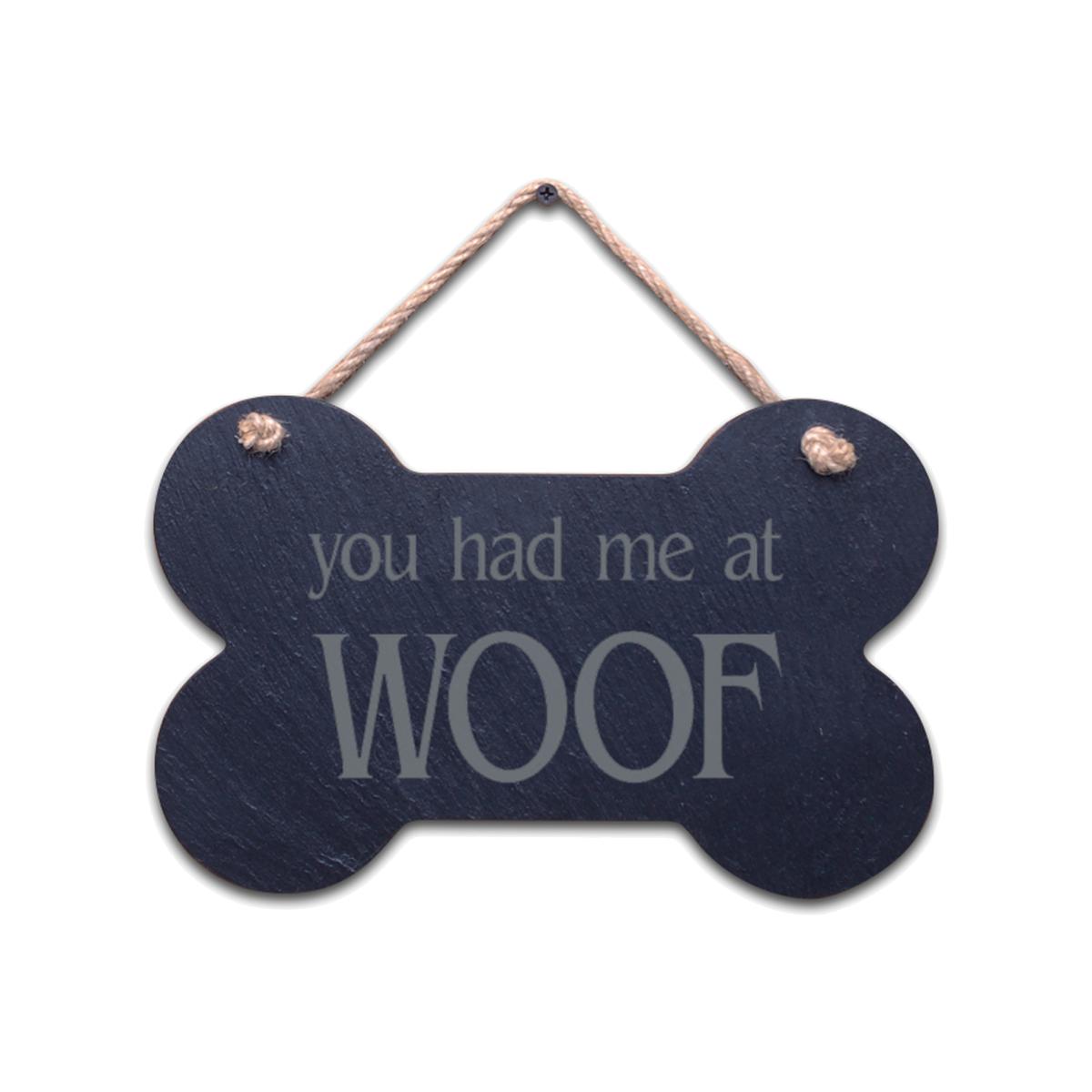 Large Bone Slate hanging sign - "You had me at WOOF" – image 1