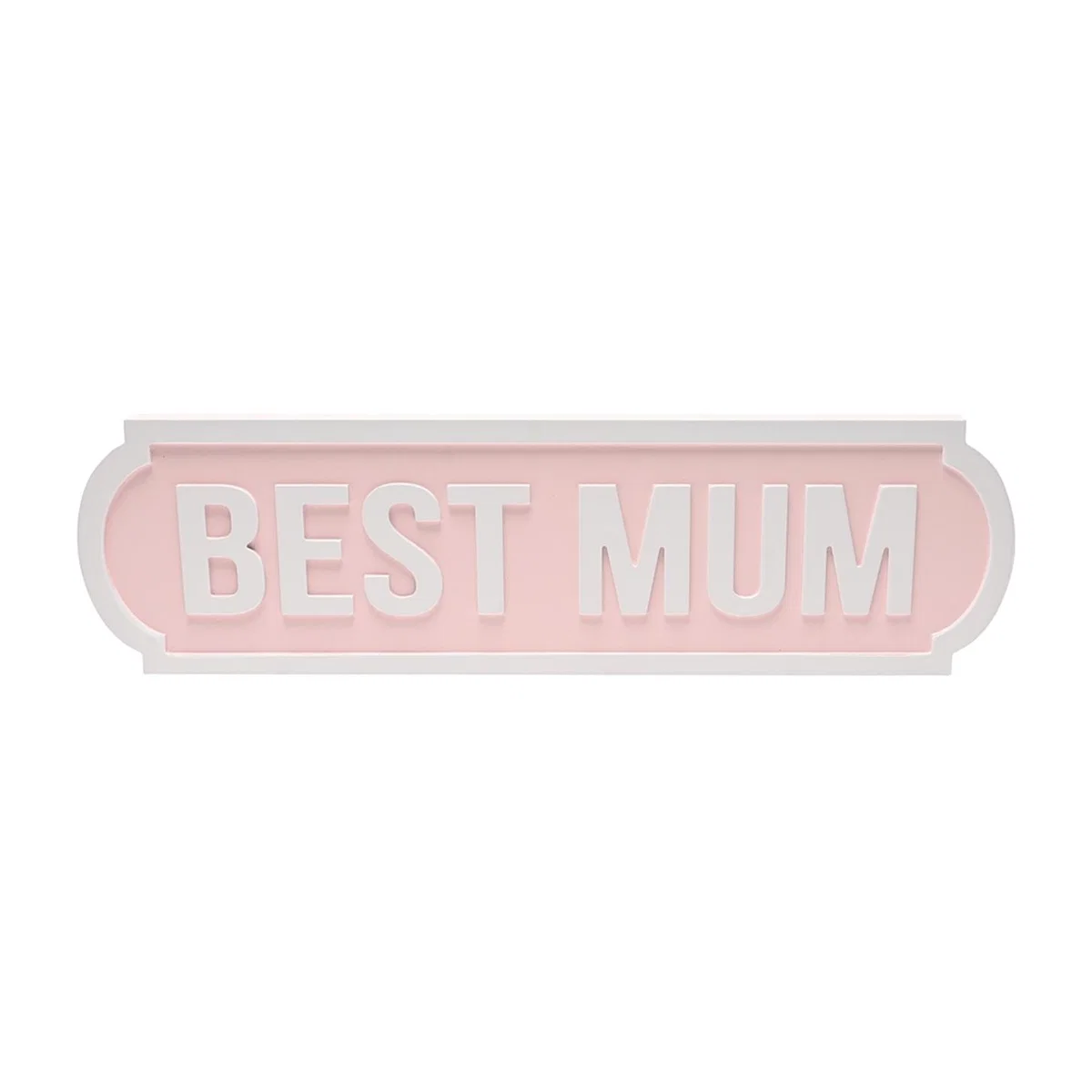 Best Mum Street Sign - Pink