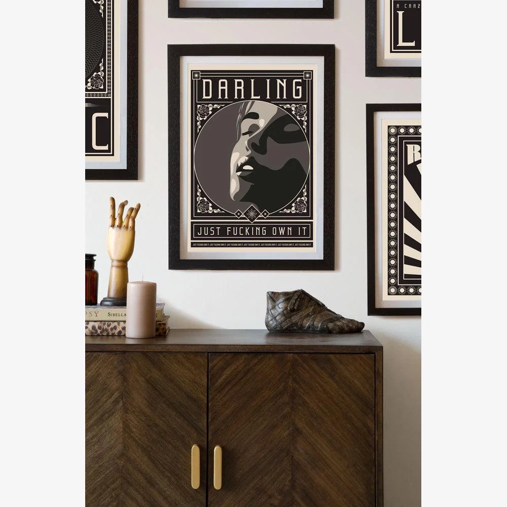 Framed Darling Just Fucking Own It Art Print – image 1