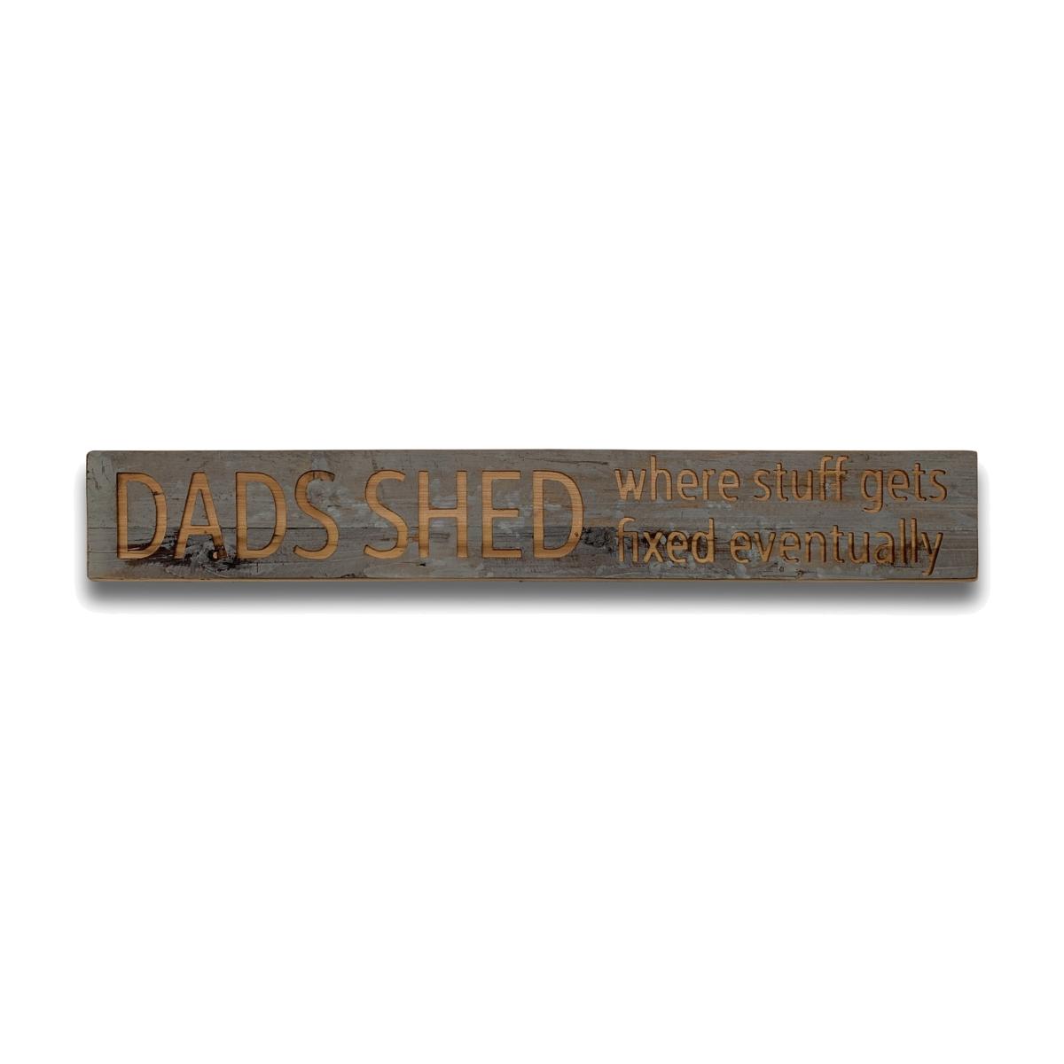 Dads Shed Grey Wash Wooden Message Plaque Humorous Decor - Brown