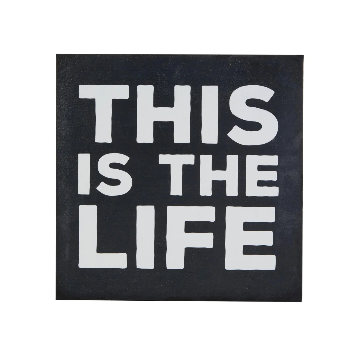 Madera This Is The Life Wall Plaque - Black, White