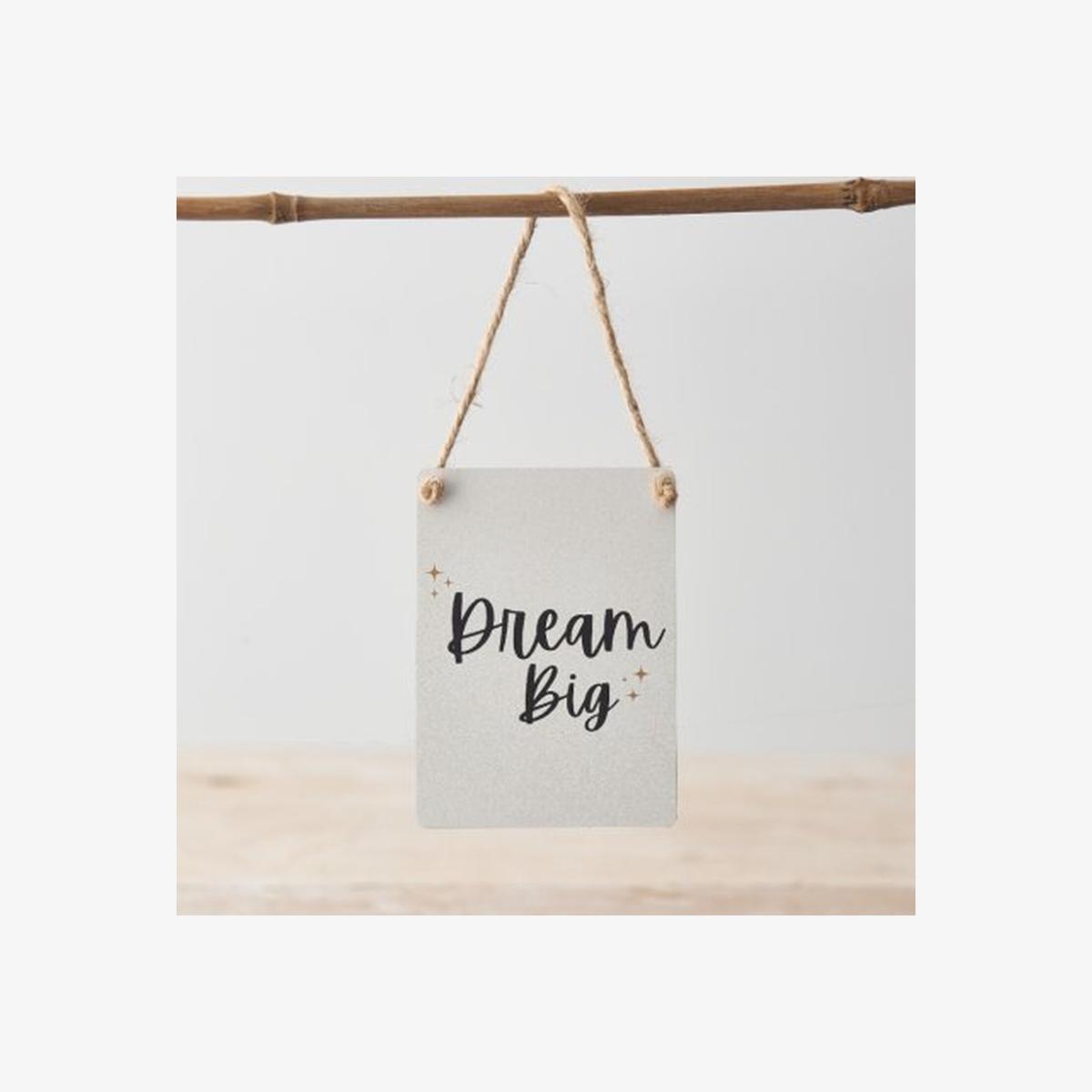 Dream Big Metal Sign - White