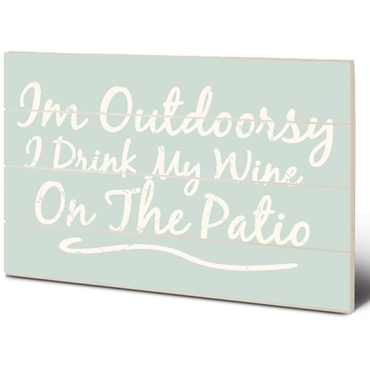 Im Outdoorsy (I Drink My Wine On The Patio) Wall Art – image 2
