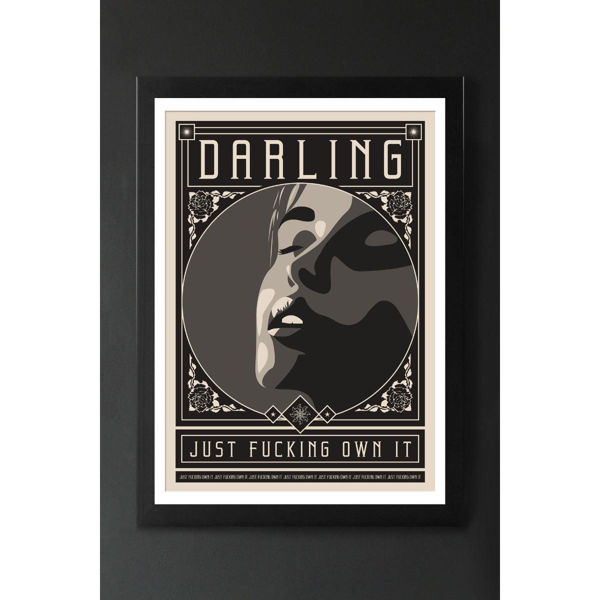 Darling Just Fucking Own It Art Print - Available Framed Or Unframed – image 3