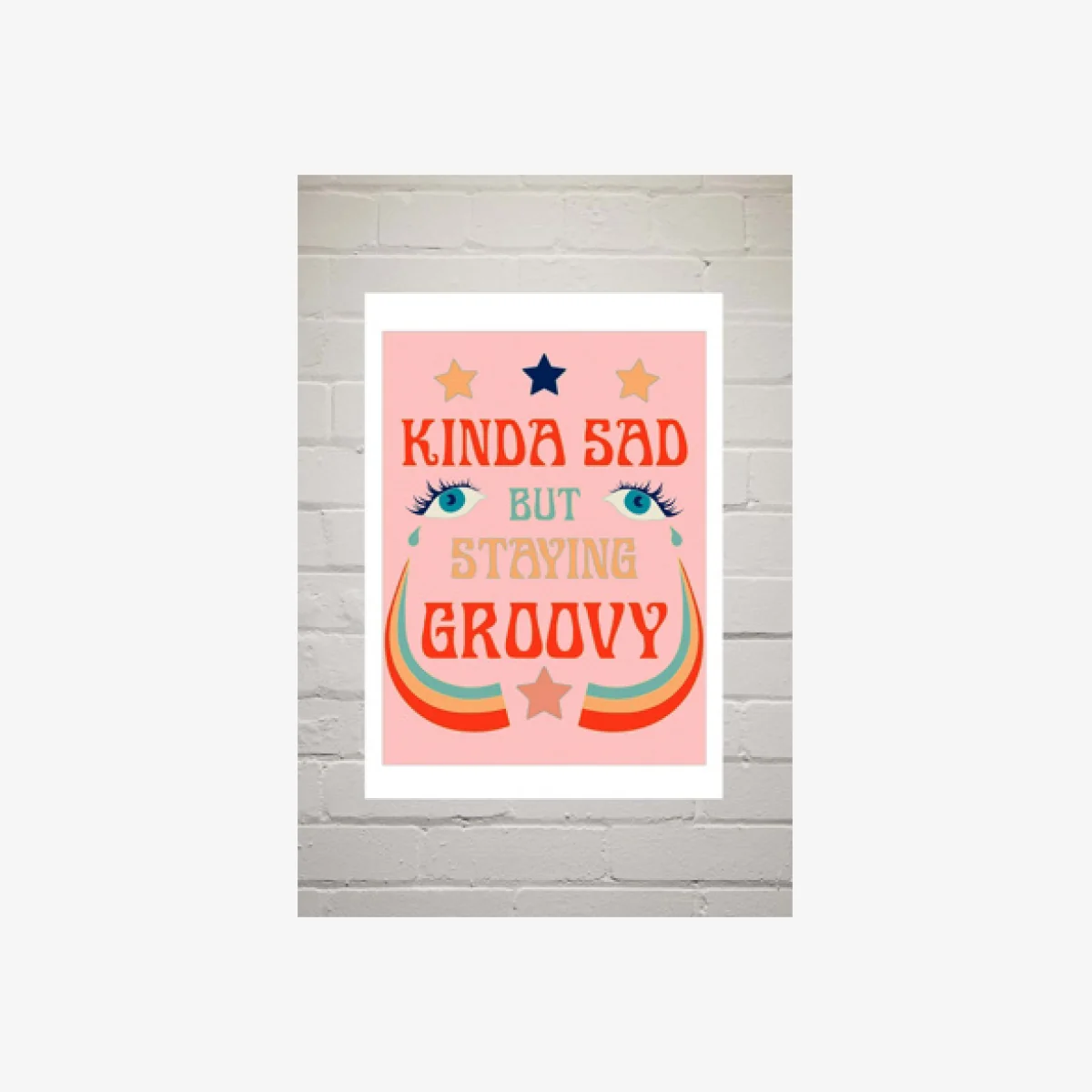 Exquisite Paradox Kinda Sad But Staying Groovy Wall Art Print - Assorted UK 3 at Urban Outfitters