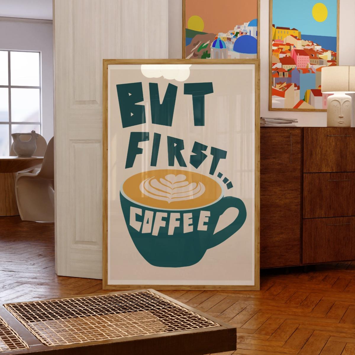 But First. Coffee Art Print - A2 Natalie Cass Art – image 2