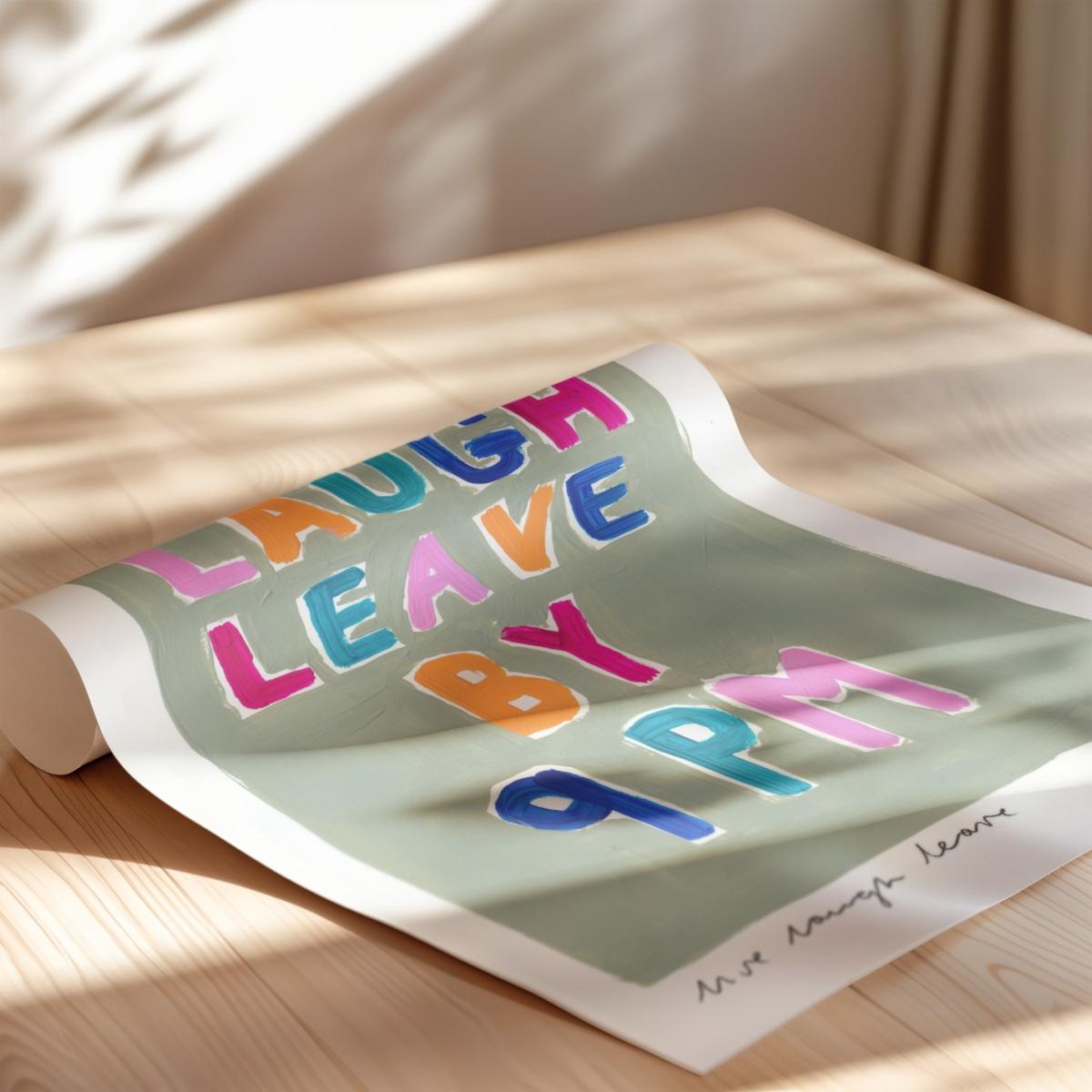 Green Live Laugh Leave By 9Pm Hand Painted Art Print - A2 | Natalie Cass Art – image 5