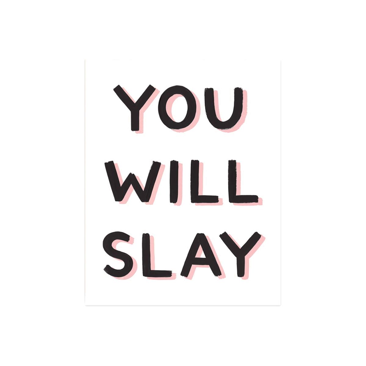 You Will Slay Art Print Sixteen By Twenty Inches Girl W/ Knife