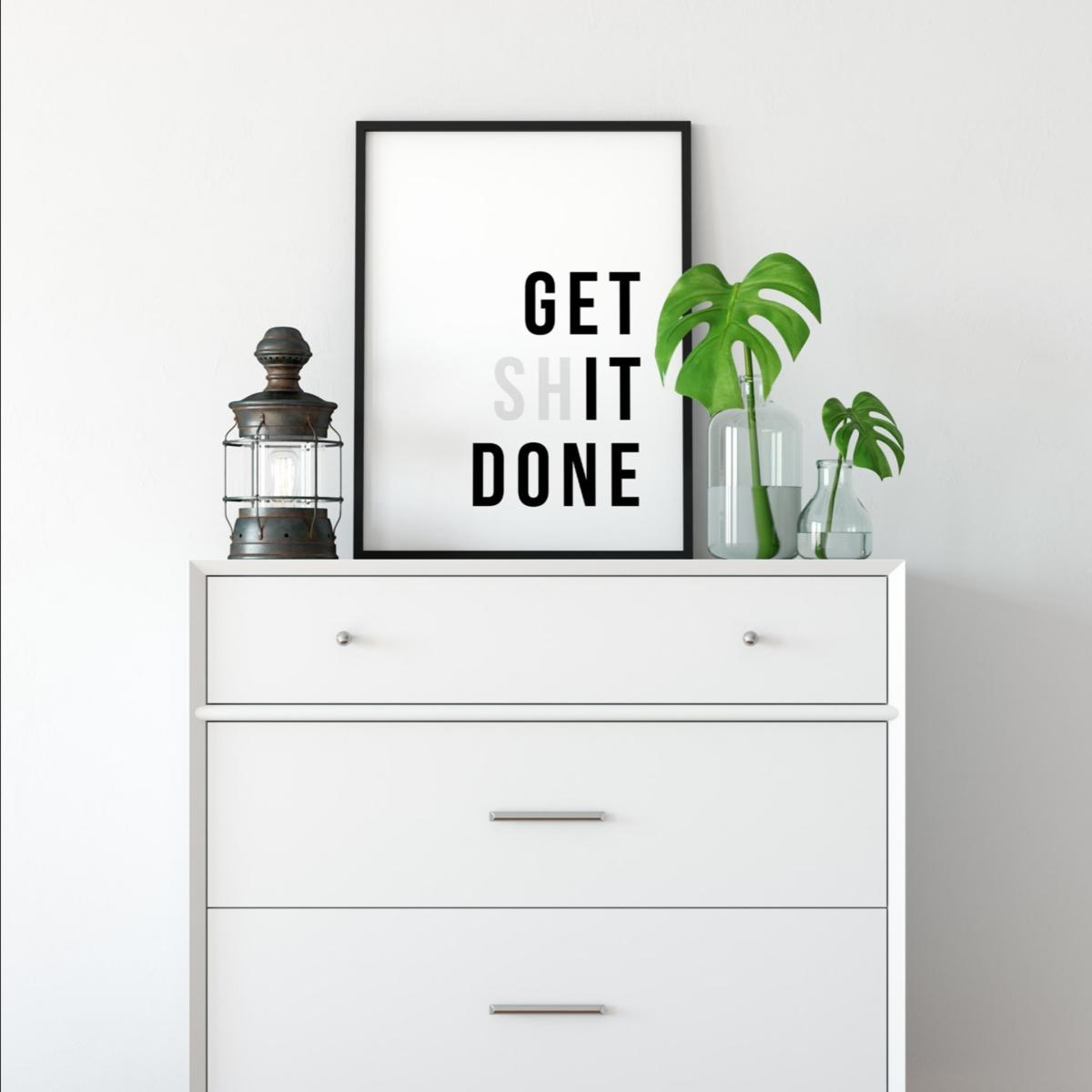 Black Get Sh*T Done A3 297 X 420Mm The Native State – image 2