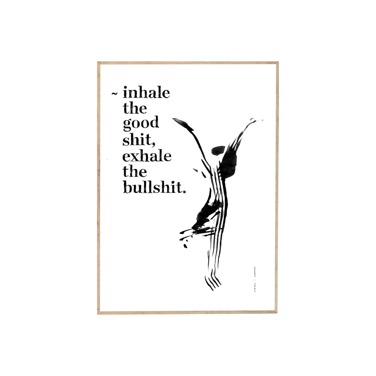 Black / White Inhale The Good Shit, Exhale The Bad Shit: Inspirational Quote Wall Art Awol – image 1