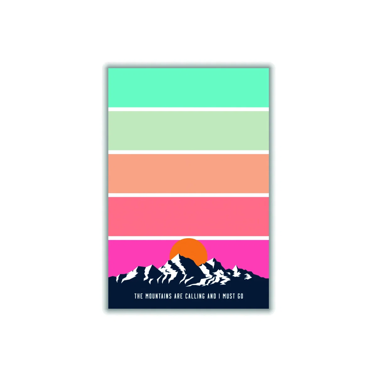 The Mountains Are Calling & I Must Go A4 210 X 297Mm Stanley Print House – image 1