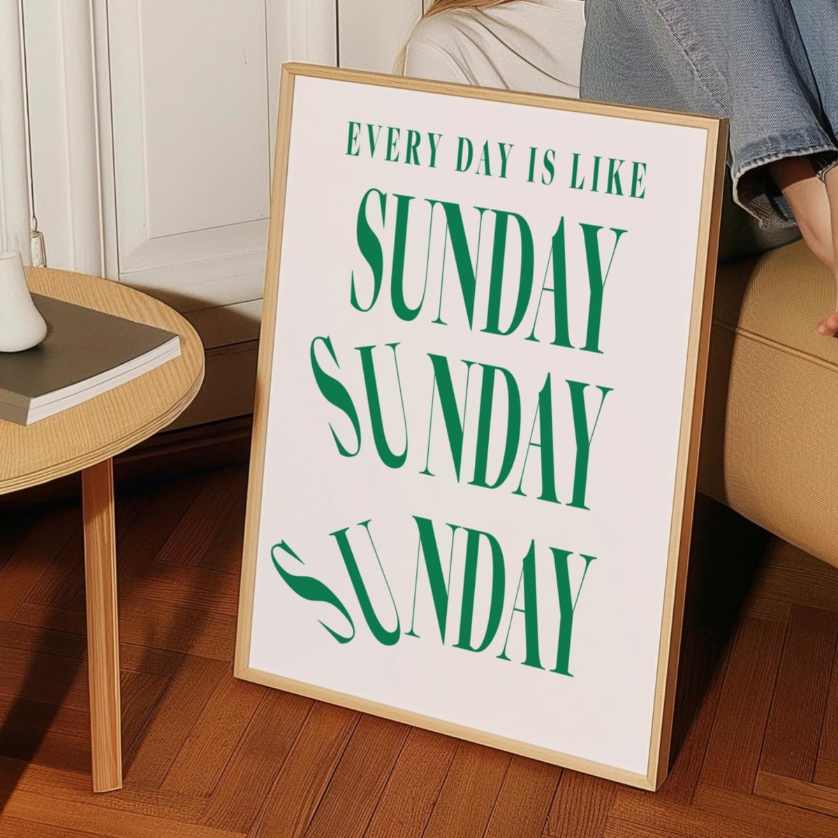 Green Everyday Is Like Sunday Mindful Relaxation Music Art Print | A3 | 297 X 420Mm | Fanclub – image 4
