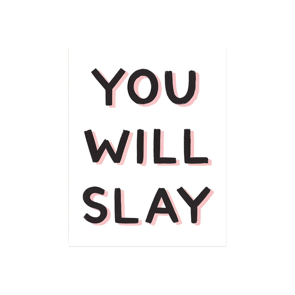 You Will Slay Art Print Eleven By Fourteen Inches Girl W/ Knife