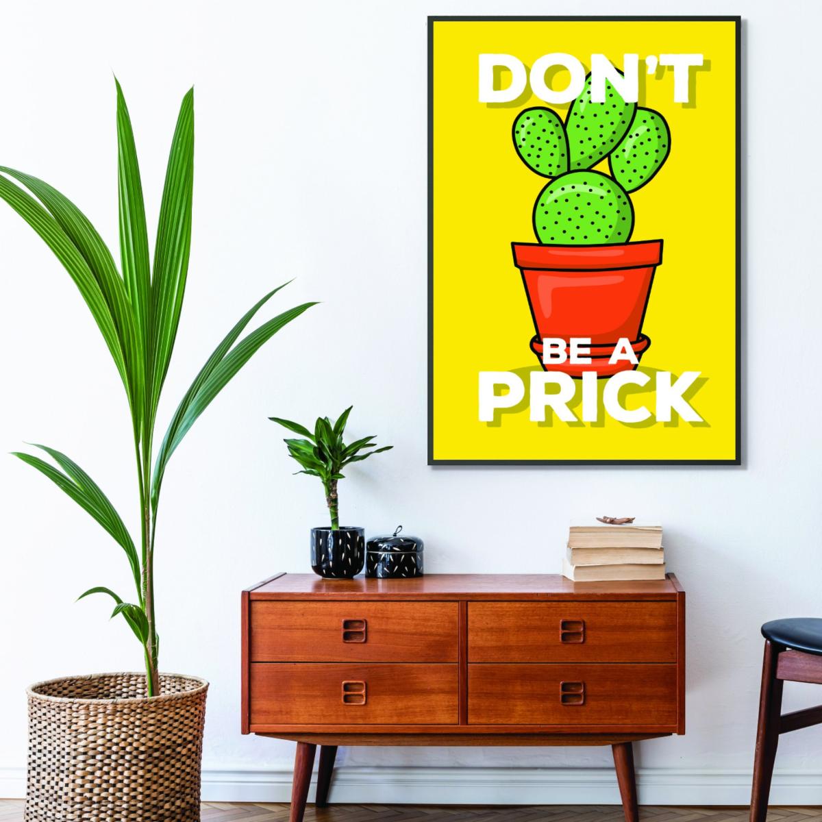 Don't Be A Prick A4 210 X 297Mm Stanley Print House – image 3