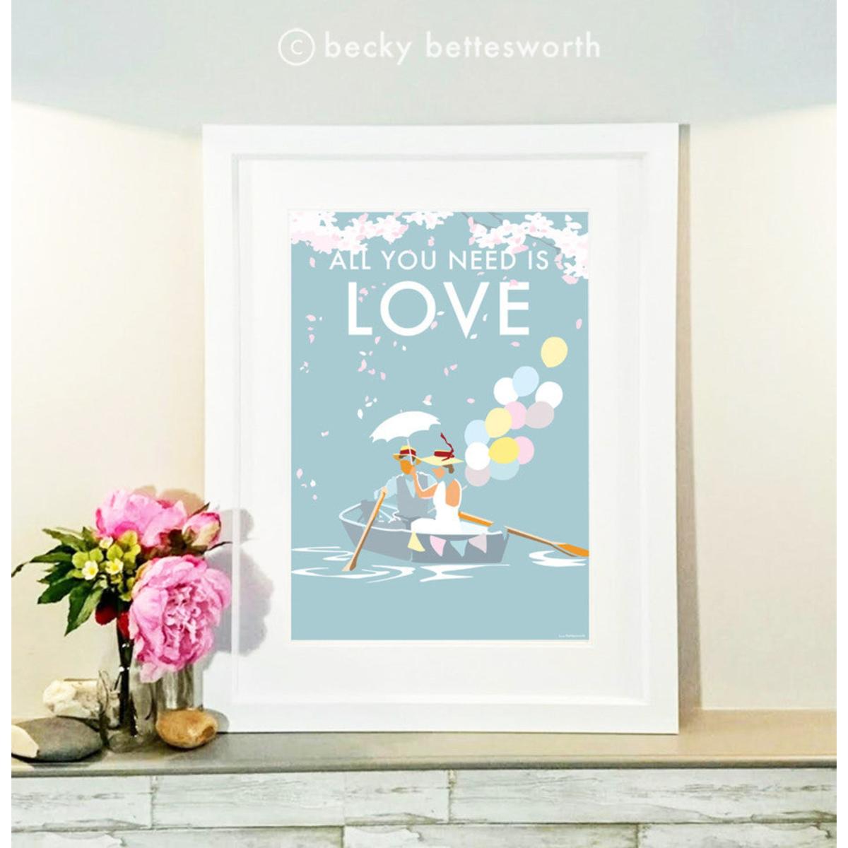 All You Need Is Love Inspirational Quote | A4 | 210 X 297Mm | Becky Bettesworth – image 3