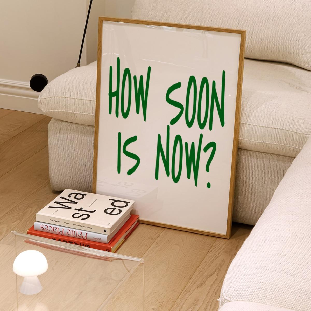 Green How Soon Is Now Retro Slogan Music Giclée Art Print A2 | A2 | 420 X 594Mm | Fanclub – image 2