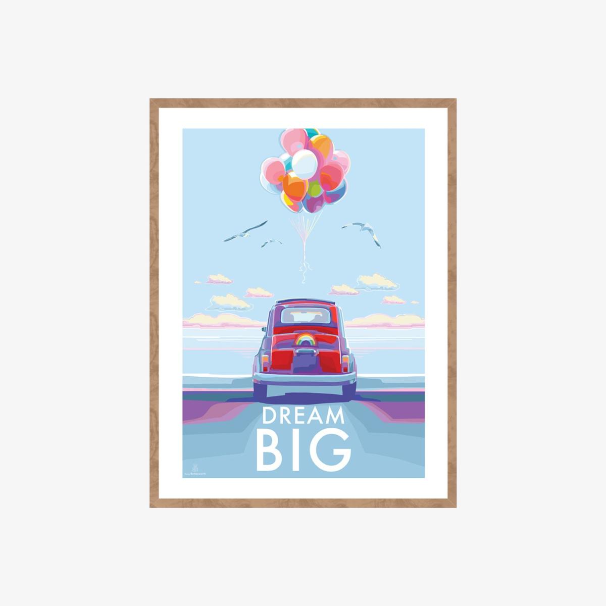 Dream Big | A4 | 210 X 297Mm | Becky Bettesworth – image 1