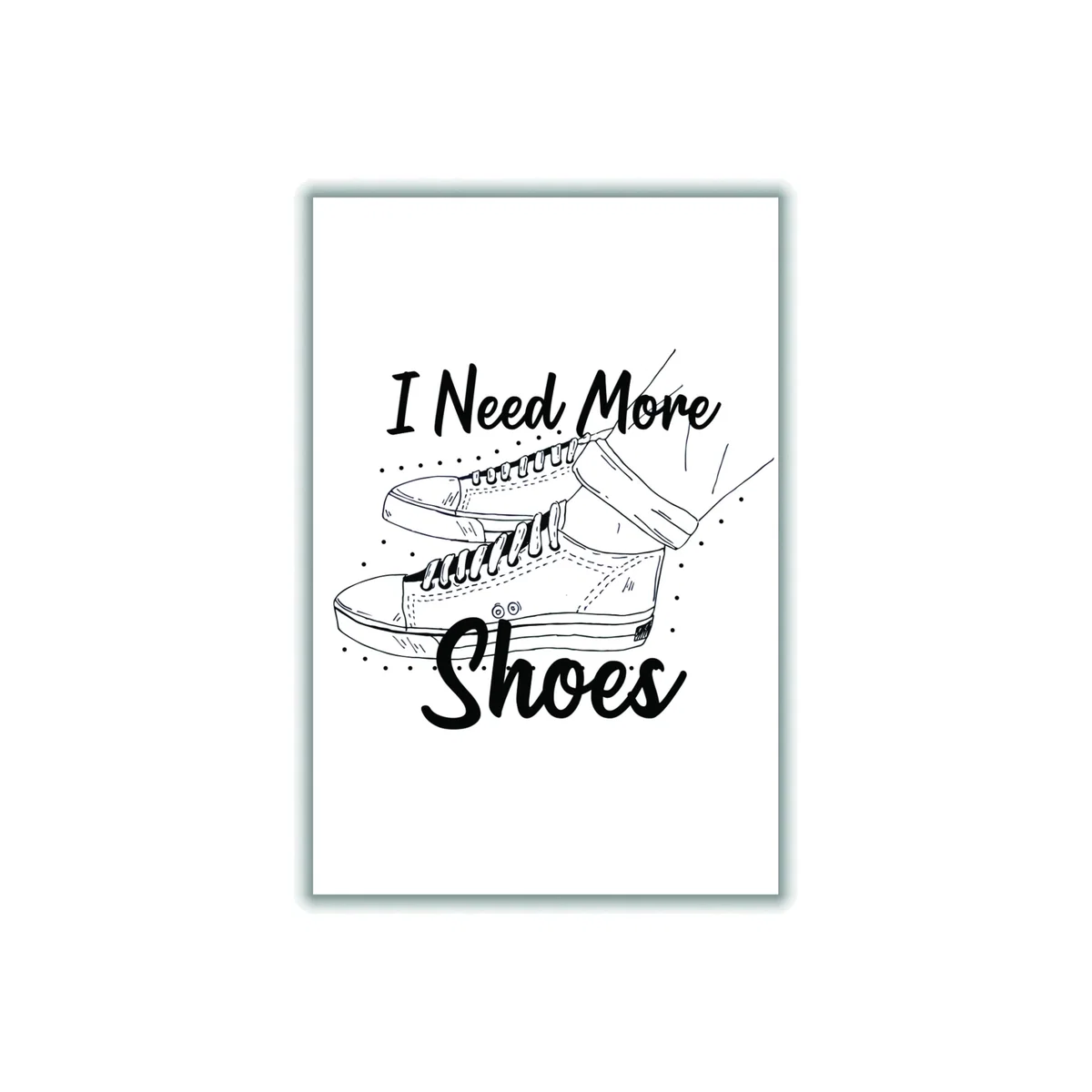 Black I Need More Shoes Extra Large Stanley Print House – image 1