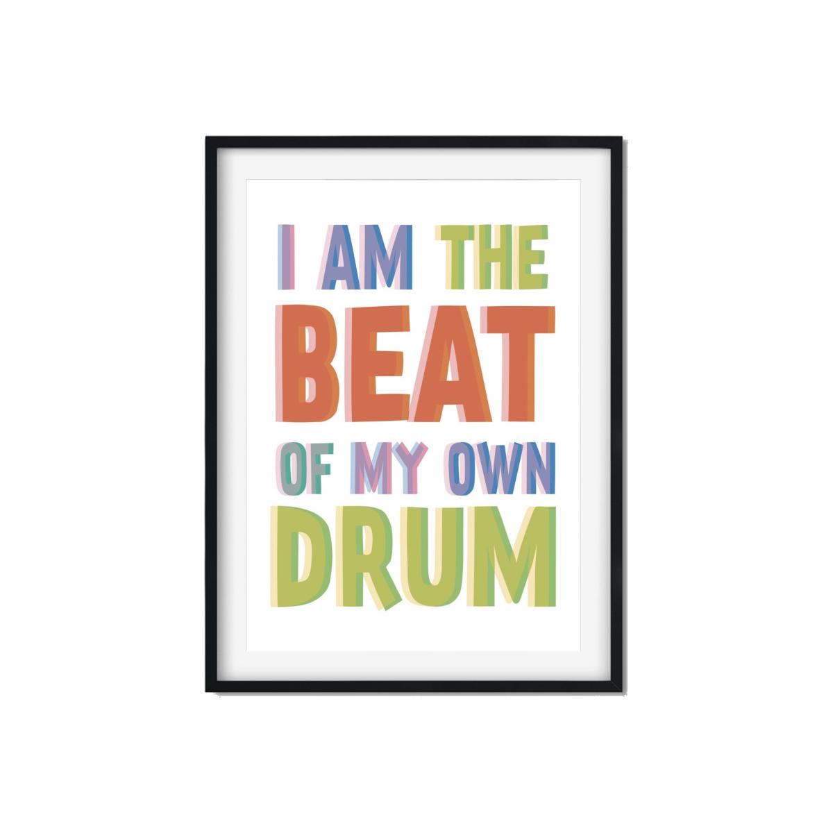 Beat Of My Own Drum A3 297 X 420Mm The Native State – image 1