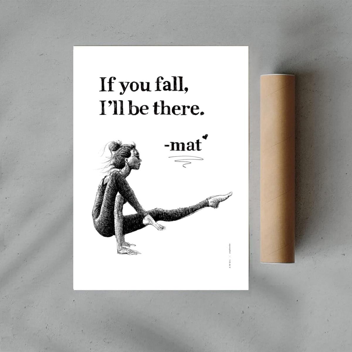 Black / White If You Fall, I Will Be There Inspirational Yoga Art Print: Woman Practicing On Her Yoga Mat Awol – image 3