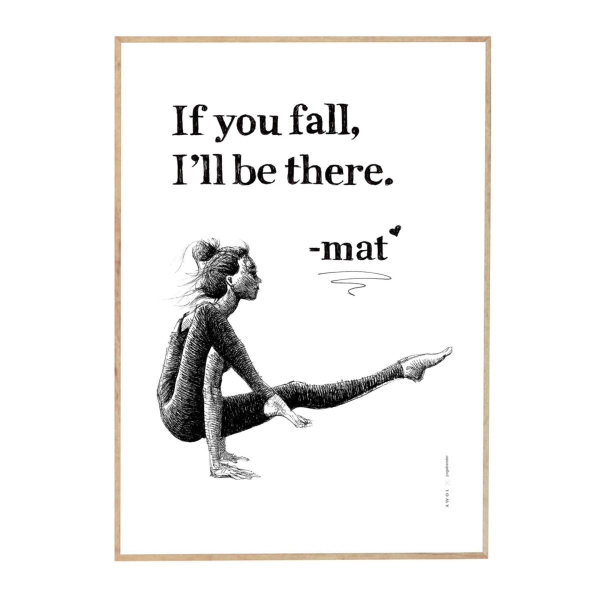 Black / White If You Fall, I Will Be There Inspirational Yoga Art Print: Woman Practicing On Her Yoga Mat Awol – image 10