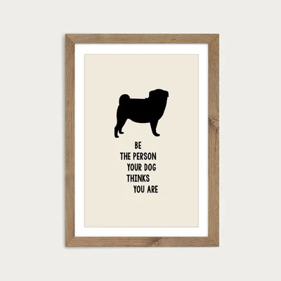 Bombinate.com Be The Person Art Print Oak Frame