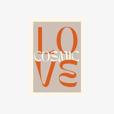 Cult Furniture Cosmic Love Typographic Print Colour: Unframed, Size: A1