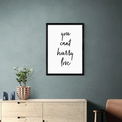 Dunelm East End Prints You Can't Hurry Love Print White/Black