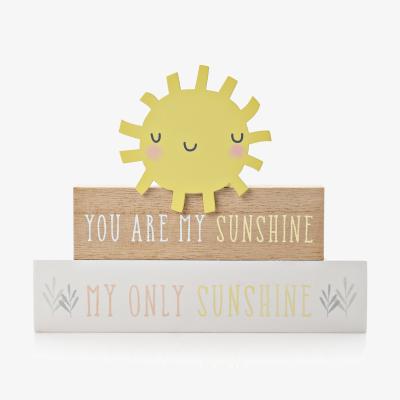 Dunelm Petit Cheri You Are My Sunshine Stacked Mantel Plaque