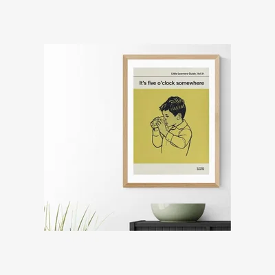 Dunelm East End Prints Its Five O'Clock Somewhere by Don't Grow Up Print