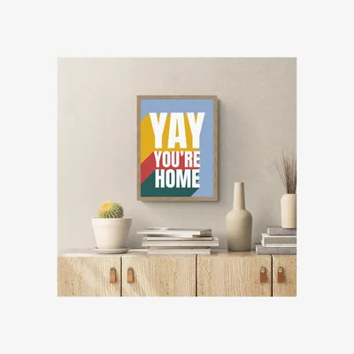 Dunelm Yay You're Home Framed Print