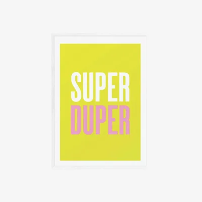 Habitat EEP Oh Fine! Art Super Duper Framed Print - A2