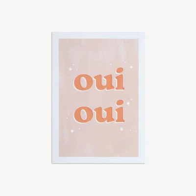 Habitat Habitat Oui Oui Slogan Unframed Wall Print - A3