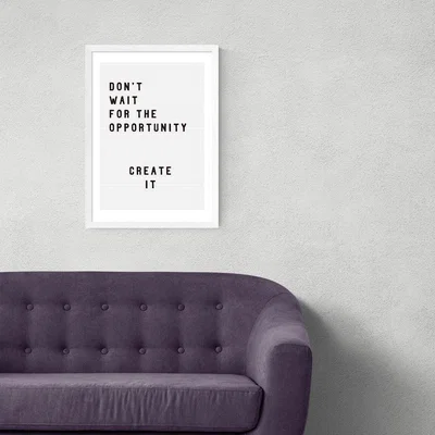 Olivia's Don't wait for the opportunity by Rafael Farias - A3 White Framed Art Print