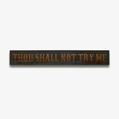 The Range Thou Shall Not Grey Wash Wooden Message Plaque - Brown