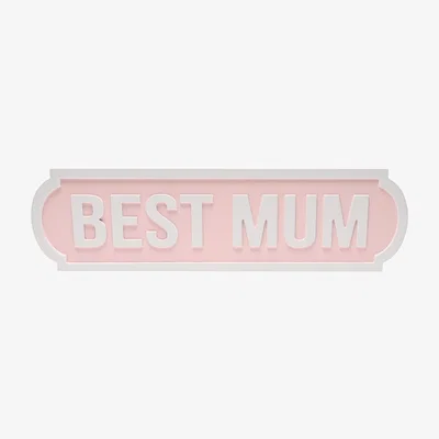 The Range Best Mum Street Sign - Pink