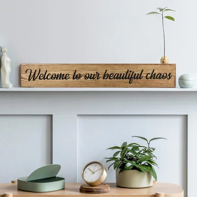 The Range Engraved Welcome To Our Beautiful Chaos Sign - Brown